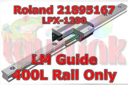 Roland LPX-1200 LM Guide Rail 400LY